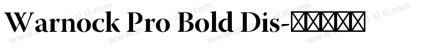 Warnock Pro Bold Dis字体转换